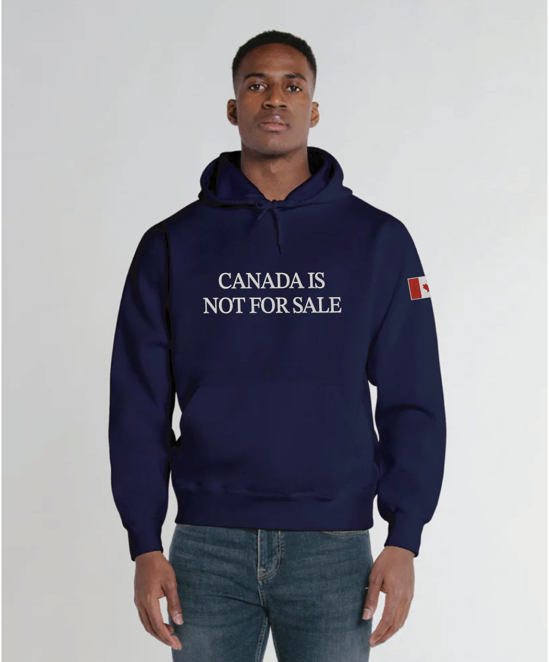Canada is Not For Sale Hoodie